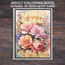 Spring Floral - Spiral Bound Adult Coloring Book - Thick Artist Paper - 50 pages - £22.49 GBP