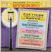 Pavilion Orchestra – Gaslight Revue Of Gay Nineties Waltzes - Vinyl LP V-4928 - £12.23 GBP