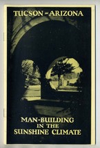 Tucson Arizona Man Building in the Sunshine Climate Booklet 1920&#39;s - £135.31 GBP