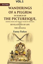 Wanderings of a Pilgrim, in Search of the Picturesque: During Four-and-twenty Ye - £25.60 GBP