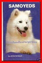 Book Dog Samoyeds By Joyce Renaud ~ Copyright 1983 VGd Cond - £7.82 GBP
