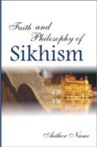 Faith and Philosophy of Sikhism - £19.54 GBP