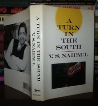 Naipaul, V. S. A Turn In The South 1st Edition 1st Printing - $45.00