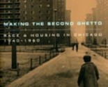 Making the Second Ghetto : Race and Housing in Chicago 1940 - 1960 Arnol... - $2.84