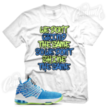 &quot;Grind Different&quot; Sneaker T Shirt For Lebron 17 Gs Photo Blue Sprite Promise - £21.22 GBP