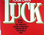 How To Make Your Own Luck by Bernard Gittelson / 1981 Hardcover - $2.27