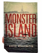 Monster Island : A Zombie Novel by David Wellington (2006, Perfect)