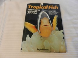 Tropical Fish Freshwater and Marine Aquaria by Reginald Dutta 1976 - $20.00