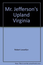 Mr. Jefferson&#39;s Upland Virginia [Paperback] - $5.59