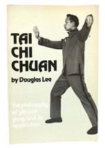 Douglas Lee TAI CHI CHUAN The Philosophy of Yin and Yang and its Application  18 - £50.61 GBP