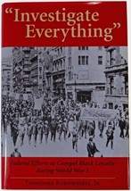 Theodore Kornweibel Investigate Everything Signed 1ST Edition Black American Wwi - £47.47 GBP