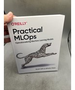 Practical MLops  Operationalizing Machine Learning Models By Noah Gift  ... - $816.78 MXN
