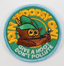 Vintage Join Woodsy Owl Give A Hoot Don&#39;t Pollute Twill Boy Scout BSA Camp Patch - £9.49 GBP