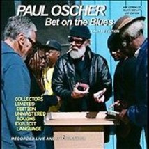 Bet On The Blues [Pa] By Paul Oscher Ltd Edition Cd - £24.19 GBP