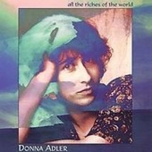 Donna Adler &quot;All the Riches of the World&quot; MINT cd - £4.55 GBP
