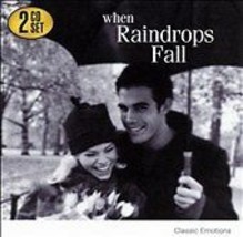 When Raindrops Fall: Classic Emotions SEALED 2 cd set - £7.78 GBP
