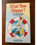 What Now Skipper? : Forty Fiendish Challenges to Your Seamanship Skills  - $9.71 CAD