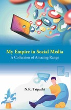 My Empire in Social Media: A Collection of Amazing Range [Hardcover] - £16.47 GBP