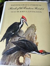 Birds of the Eastern Forest 1 by John Livingston Illustrated J.F Lansdow... - $19.79