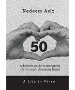 50 - A Life in Verse: A Father&#39;s Guide to Managing Life Through Changing... - £11.76 GBP