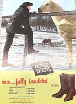 Acme Boots Print Ad Vintage 1966 Now The Scout Fully Insulated Clarksvil... - $13.95