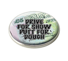 Asbri &quot; Drive For Show Putt For Dough &quot; Golf Ball Marker. - $2.95