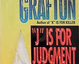 J Is for Judgment Grafton, Sue - $2.93