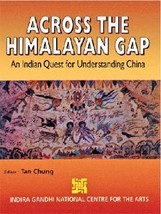 Across the Himalayan Gap an Indian Quest For Understanding China Dem [Hardcover] - £55.22 GBP