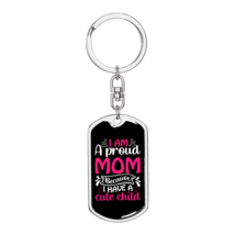 A Proud Mom of Cute Child Stainless Steel or 18k Gold Premium Swivel Dog Tag Ke - £30.01 GBP+
