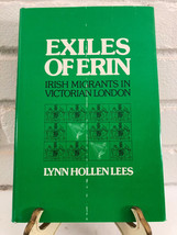Exiles of Erin : Irish Migrants in Victorian London by Lynn H. Lees (1979, Hardc - £18.58 GBP