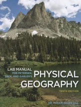 Lab Manual for Physical Geography 10e by James F. Petersen, Dorothy Sack... - $16.99