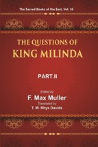 The Sacred Books Of The East (The Questions Of King Milinda, PART-II [Hardcover] - £32.35 GBP