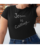 Bella &amp; Canvas Short Sleeve Tee &quot;Jesus is Calling&quot; white font - $21.94+