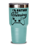 I&#39;d rather be gaming , teal Tumbler 30oz. Model 60075  - $29.99