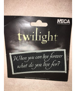 TWILIGHT LOGO Authentic Patch When You Can Live Forever What Do You Live... - £16.79 GBP