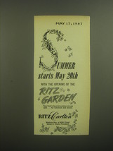 1947 Ritz Carlton Hotel Ad - Summer starts May 20th with Ritz Garden - $18.49