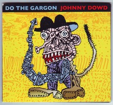 Do the Gargon by Johnny Dowd (2013) - £7.83 GBP