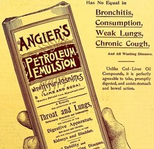 Angiers Petroleum Emulsion 1897 Advertisement Victorian Quack Medicine D... - $19.99