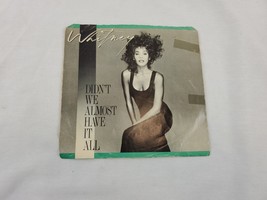 VINTAGE Whitney Houston Didn&#39;t We Almost Have it All 45 Vinyl Record - £7.77 GBP