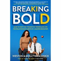 Breaking Bold: Dare to Defy the Tyranny of Trends and Live the Relationship - £27.45 GBP