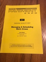 National Pavement Expo Managing &amp; Scheduling Work Crews Ships N 24h - £34.49 GBP