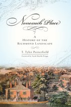 Nonesuch Place: A History of the Richmond Landscape [Paperback] Potterfi... - $11.04