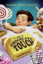 The Chocolate Touch Book By Patrick Skene Catling - $14.99
