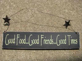 67149B-Good Food...Good Friends...Good Times Wood Hanging Sign with metal stars - $3.95