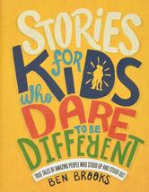 Stories for Kids Who Dare to Be Different: True Tales of Amazing People Who Stoo - £9.10 GBP