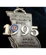 Lions Club Pin - Historical Armaments Show 1995 Renfrew Lions Club Vanco... - $36.85 CAD