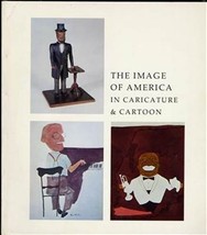 The Image of America in Caricature &amp; Cartoon Exhibition Catalog 1975 - £18.66 GBP