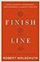 Finish Line Dispelling Fear, Finding Peace, and Preparing for the End of Your Li - £17.76 GBP