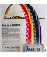 1947 Ely &amp; Walker Quadriga Fabrics Advertisement Vintage Rainbow Sewing ... - $29.99