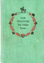 Sam Houston: The Tallest Texan (hardbound no dj) William Johnson - $7.00